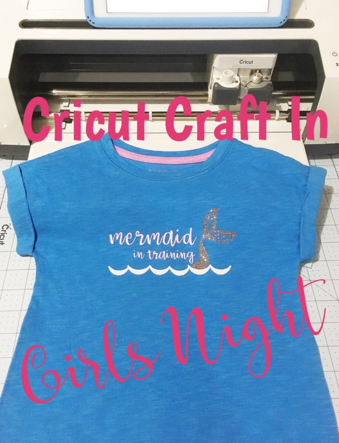 Cricut Craft In: Girls Night Making T-shirts